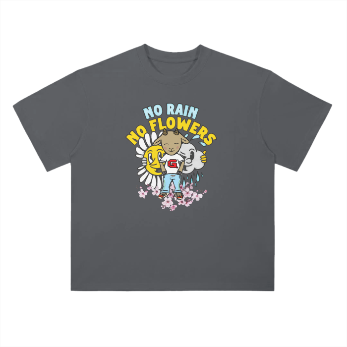 No Rain No Flowers Graphic T-Shirt 300 GSM